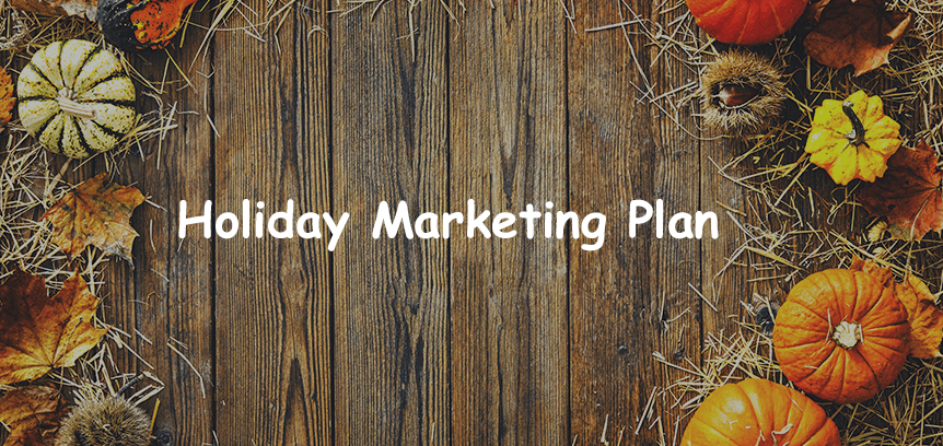 Holiday marketing plan