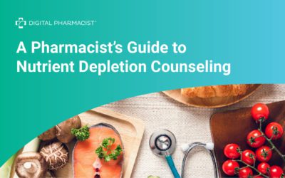 A Pharmacist’s Guide to Nutrient Depletion Counseling